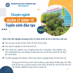 VIDEO CƠ HỘI VIỆC LÀM CỦA SINH VIÊN CHUYÊN NGÀNH QUẢN LÝ KINH TẾ