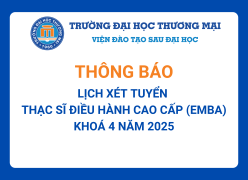 Lịch xét tuyển Thạc sĩ Điều hành cao cấp (EMBA) - Khoá 4 năm 2025